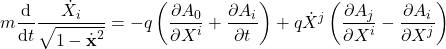 \begin{gather*}m\der{t}\frac{\dot{X}_i}{\sqrt{1-\dot{\Bf{x}}^2}} = -q\left(\pder[A_0]{X^i}+\pder[A_i]{t}\right)+q\dot{X}^j\left(\pder[A_j]{X^i}-\pder[A_i]{X^j}\right)\end{gather*}