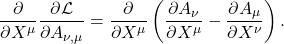 \begin{gather*}\pder{X^{\mu}}\pder[\La]{A_{\nu,\mu}} = \pder{X^\mu}\left(\pder[A_{\nu}]{X^{\mu}}-\pder[A_{\mu}]{X^{\nu}}\right).\end{gather*}