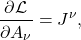 \begin{gather*}\pder[\La]{A_{\nu}} = J^{\nu},\end{gather*}